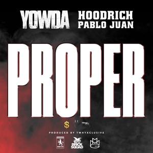 Обложка для Yowda feat. HoodRich Pablo Juan - Proper