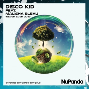 Обложка для Disco Kid feat. Malisha Bleau - Never Ever 2015