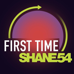 Обложка для Shane 54 - First Time