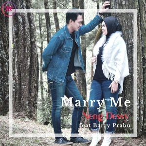 Обложка для Neng Dessy feat. Barry Prabu - Marry Me