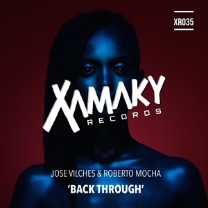 Обложка для Jose Vilches, Roberto Mocha - Back Through