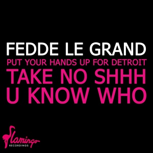 Обложка для Fedde Le Grand - Take No Shhh