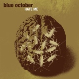 Обложка для Blue October - Hate Me (Non-Intro Version).пронзительно