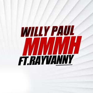 Обложка для Willy Paul feat. Rayvanny - Mmmh (feat. Rayvanny)