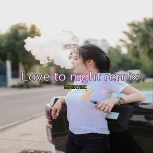 Обложка для MRIKYBZ - Love to night