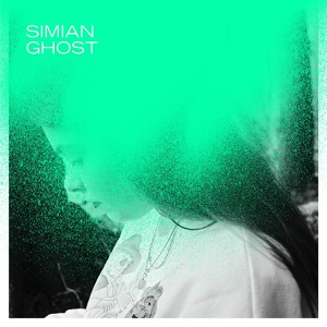 Обложка для Simian Ghost - Last Night