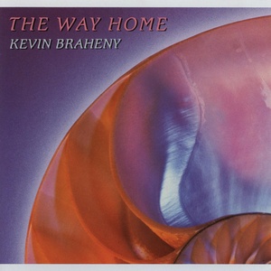 Обложка для Kevin Braheny - The Way Home