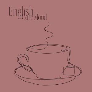 Обложка для Coffee Lounge Collection, London Calm Masters - Sentimental Lounge