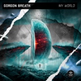 Обложка для Отбивка - Gorgon Breath - My World [byMusicBox]