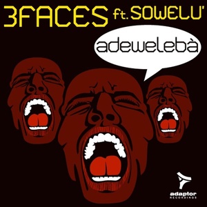 Обложка для 3Faces feat. Sowelù - Adewelebà