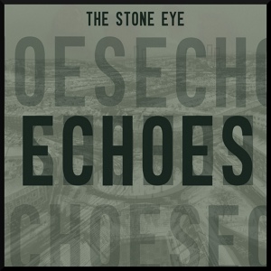 Обложка для The Stone Eye - Echoes