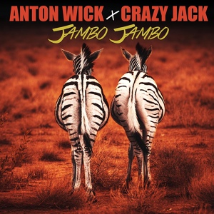 Обложка для Anton Wick, Crazy Jack - Jambo Jambo