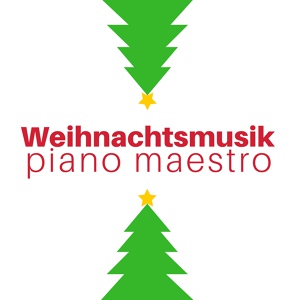 Обложка для Weihnachten Entspannungsmusik Maestro - Greenslevees