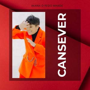Обложка для Cansever - AKANA O REDO MANDE