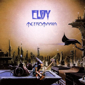 Обложка для Eloy - Metromania