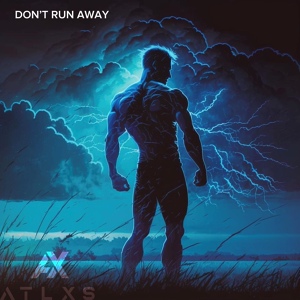 Обложка для ATLXS - Don't Run Away (Sped up Edit)