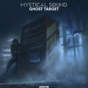 Обложка для Mystical Sound - Ghost Target