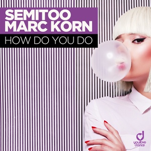 Обложка для Semitoo, Marc Korn - How Do You Do