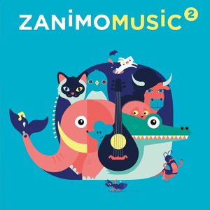 Обложка для Les Zanimomusic feat. Domitille et Amaury - Les Zanimomusic Sourire, ça vaut de l'or
