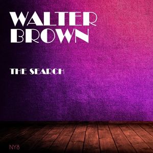 Обложка для Walter Brown - Inform Me Baby