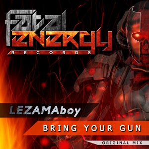 Обложка для LEZAMAboy - Bring Your Gun