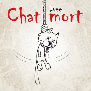 Обложка для Ivee - Chat mort