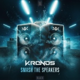 Обложка для Kronos - Smash The Speakers