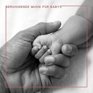 Обложка для Baby Schlafmusik Akademie - Ruhige Mama Ruhige Baby