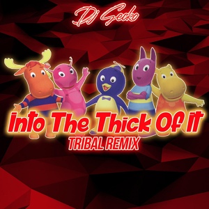 Обложка для Dj Gecko - Into the Thick of It (Tribal Remix)
