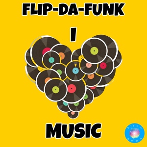 Обложка для FLIP-DA-FUNK - I Luv Music