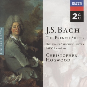 Обложка для Christopher Hogwood - J.S. Bach: French Suite No. 1 in D minor, BWV 812 - 1. Allemande