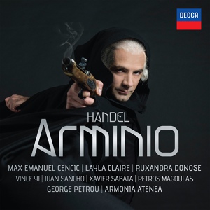 Обложка для Vince Yi, Armonia Atenea, George Petrou - Handel: Arminio, HWV 36 / Act 1 - "Non sono sempre vane larve"