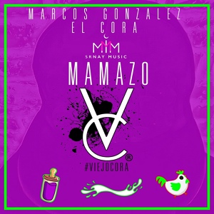 Обложка для Marcos Gonzalez El Cora - Mamazo