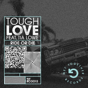 Обложка для Tough Love feat. Tia Lowe - Ride Or Die (feat. Tia Lowe)