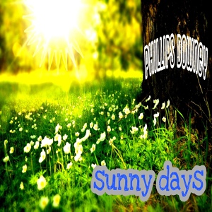 Обложка для Phillips Downey - Sunny Days