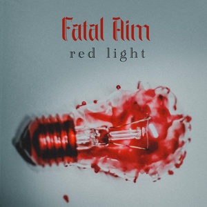 Обложка для Fatal Aim - Red Light (Instrumental)