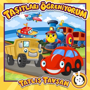 Обложка для Tatlış Tavşan - Tren Gelir Çuf Çuf Çuf