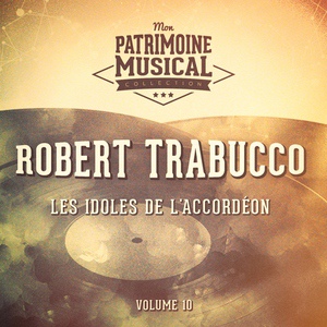 Обложка для Robert Trabucco - Medley : La petite tonkinoise / La tactique du gendarme