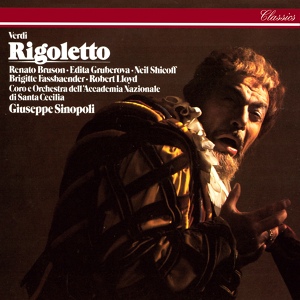 Обложка для Orchestra dell'Accademia Nazionale di Santa Cecilia, Giuseppe Sinopoli, Renato Bruson - Verdi: Rigoletto / Act 2 - "Ebben piango"