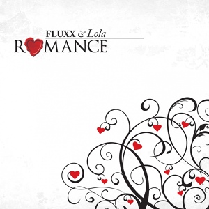 Обложка для Fluxx & Lola - Romance