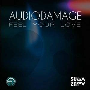 Обложка для AudioDamage - Feel Your Love