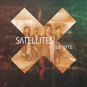 Обложка для Satellites & Sirens feat. Jonathan Steingard - Breakthrough