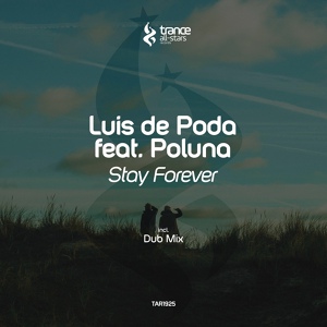 Обложка для Luis de Poda feat. Poluna - Stay Forever