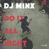 Обложка для DJ Minx - Do It All Night