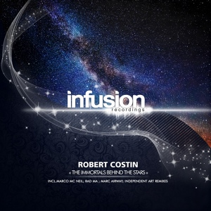 Обложка для Robert Costin - The Immortals Behind The Stars