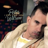 Обложка для Peter Wilson - I Cry for You