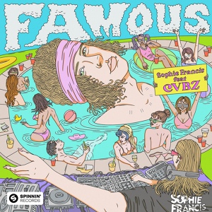 Обложка для Sophie Francis feat. CVBZ - Famous (feat. CVBZ)