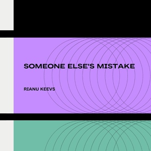 Обложка для Rianu Keevs - Someone Else's Mistake