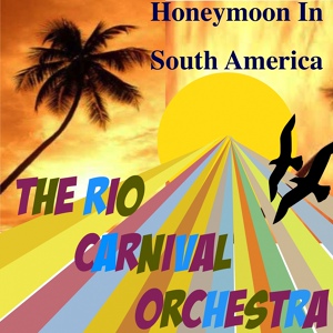 Обложка для The Rio Carnival Orchestra - Florita