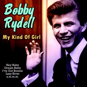 Обложка для Bobby Rydell - Sealed with a Kiss